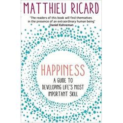 Book Happiness: A Guide to Developing Life's Most Important Skill